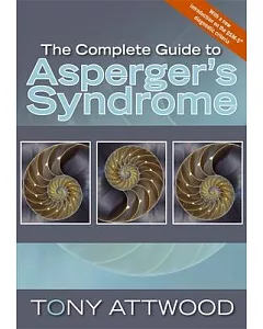 The Complete Guide to Asperger’s Syndrome