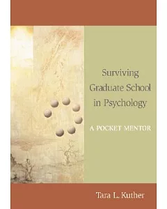 Surviving Graduate School in Psychology: A Pocket Mentor