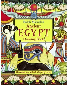 Ralph masiello’s Ancient Egypt Drawing Book