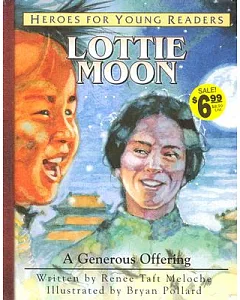Lottie Moon: A Generous Offering