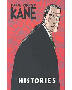 Kane: Histories