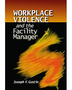 Workplace Violence And the Facility Manager