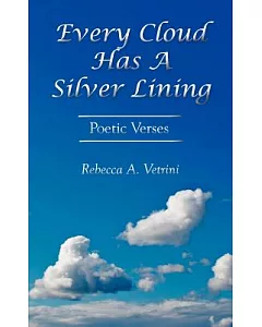 Every Cloud Has a Silver Lining: Poetic Verses