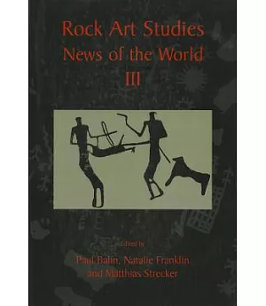 Rock Art Studies - News of the World III