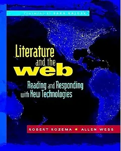 Literature and the Web: Reading and Responding With New Technologies