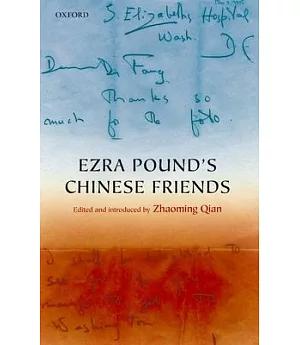 Ezra Pound’s Chinese Friends: Stories in Letters