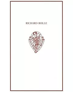 Richard Rolle: Uncollected Prose and Verse, With Related Northern Texts
