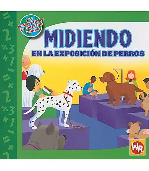 Midiendo En La Exposcion De Perros/ Measuring at the Dog Show