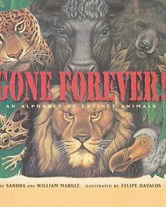 Gone Forever An Alphabet Of Extinct Animals: An Alphabet of Extinct Animals