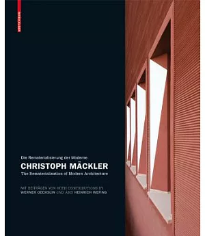 Christoph Mackler: The Rematerialisation of Modern Architecture