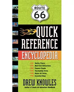Route 66 Quick Reference Encyclopedia