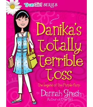 Danika’s Totally Terrible Toss: The Legend of the Purple Flurp