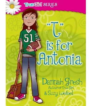 T is for Antonia