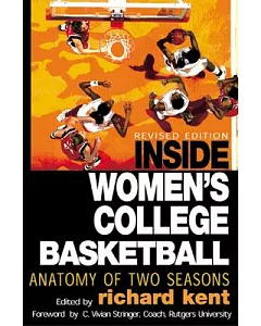 Inside Women’s College Basketball: Anatomy of Two Seasons