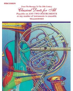 Classical Duets for All for Percussion: From the Baroque to the 20th Century