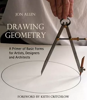Drawing Geometry: A Primer of Basic Forms for Artists, Designers, and Architects