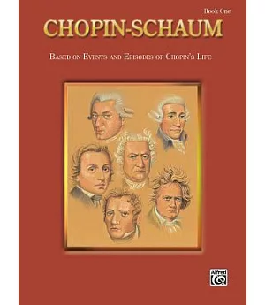 Chopin-schaum, Book 1: Based on Events and Episodes of Chopin’s Life