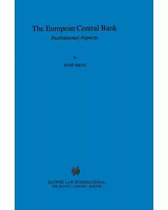 The European Central Bank: Institutional Aspects