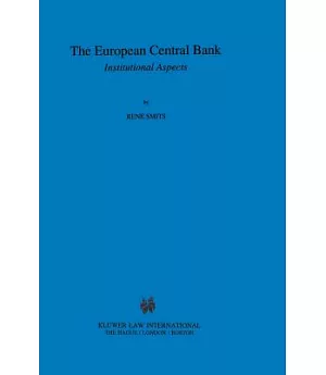 The European Central Bank: Institutional Aspects