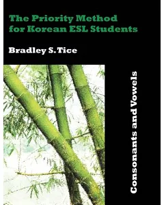 The Priority Method for Korean ESL Students: Consonants and Vowels