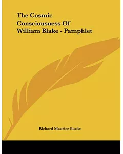 The Cosmic Consciousness of William Blake