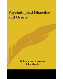 Psychological Disorder and Crime