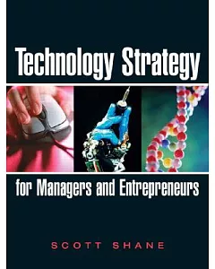 Technology Strategy for Managers and Entrepreneurship