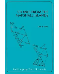 Stories from the Marshall Islands/Bwebwenato Jan Aelon Kein: English/Marshallese