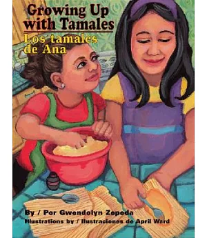 Growing Up With Tamales / Los Tamales De Ana