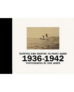 Surfing San Onofre to Point Dume 1936-1942