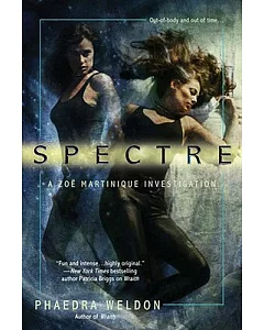Spectre: A Zoe Martinique Investigation