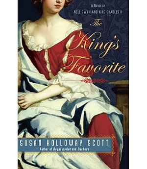 The King’s Favorite: A Novel of Nell Gwyn and King Charles II