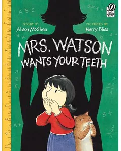 Mrs. Watson Wants Your Teeth