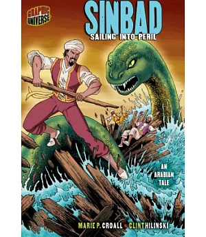 Sinbad: Sailing into Peril: an Arabian Tale