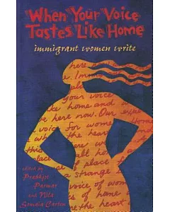 When Your Voice Tastes Like Home: Immigrant Women Write