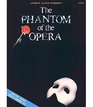 Andrew Lloyd Webber’s The Phantom of the Opera: Cello
