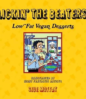 Lickin’ the Beaters: Low Fat Vegan Desserts