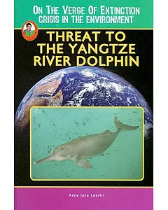Threat to the Yangtze River Dolphin
