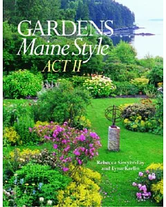 Gardens Maine Style, Act II