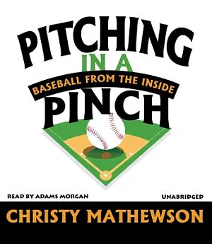 Pitching in a Pinch: Baseball from the Inside, Library Edition