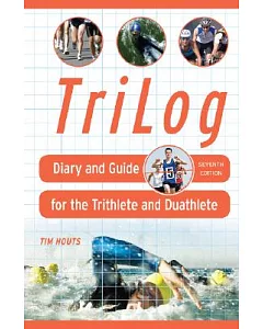 Trilog: Diary and Guide for the Triathlete