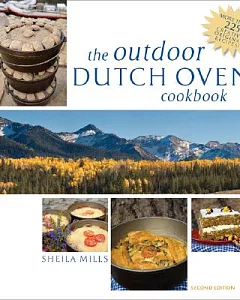 The Outdoor Dutch Oven Cookbook