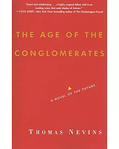 The Age of the Conglomerates: A Novel of the Future