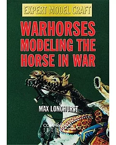 Warhorses: Converting & Painting Model Horses