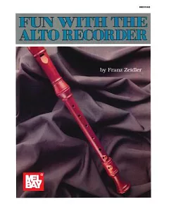 Mel Bay’s Fun With the Alto Recorder
