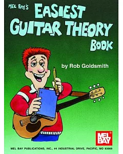 Mel Bay’s Easiest Guitar Theory Book