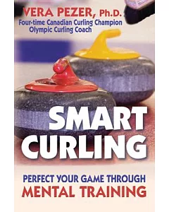 Smart Curling: How to Perfect Your Game Through Mental Training
