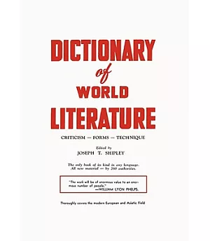 Dictionary of World Literature: Criticism - Forms - Technique