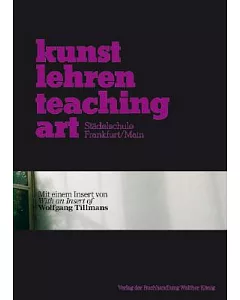 Kunst Lehren Teaching Art, Stadelschule Frankfurt / Main
