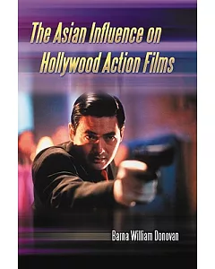 The Asian Influence on Hollywood Action Films
